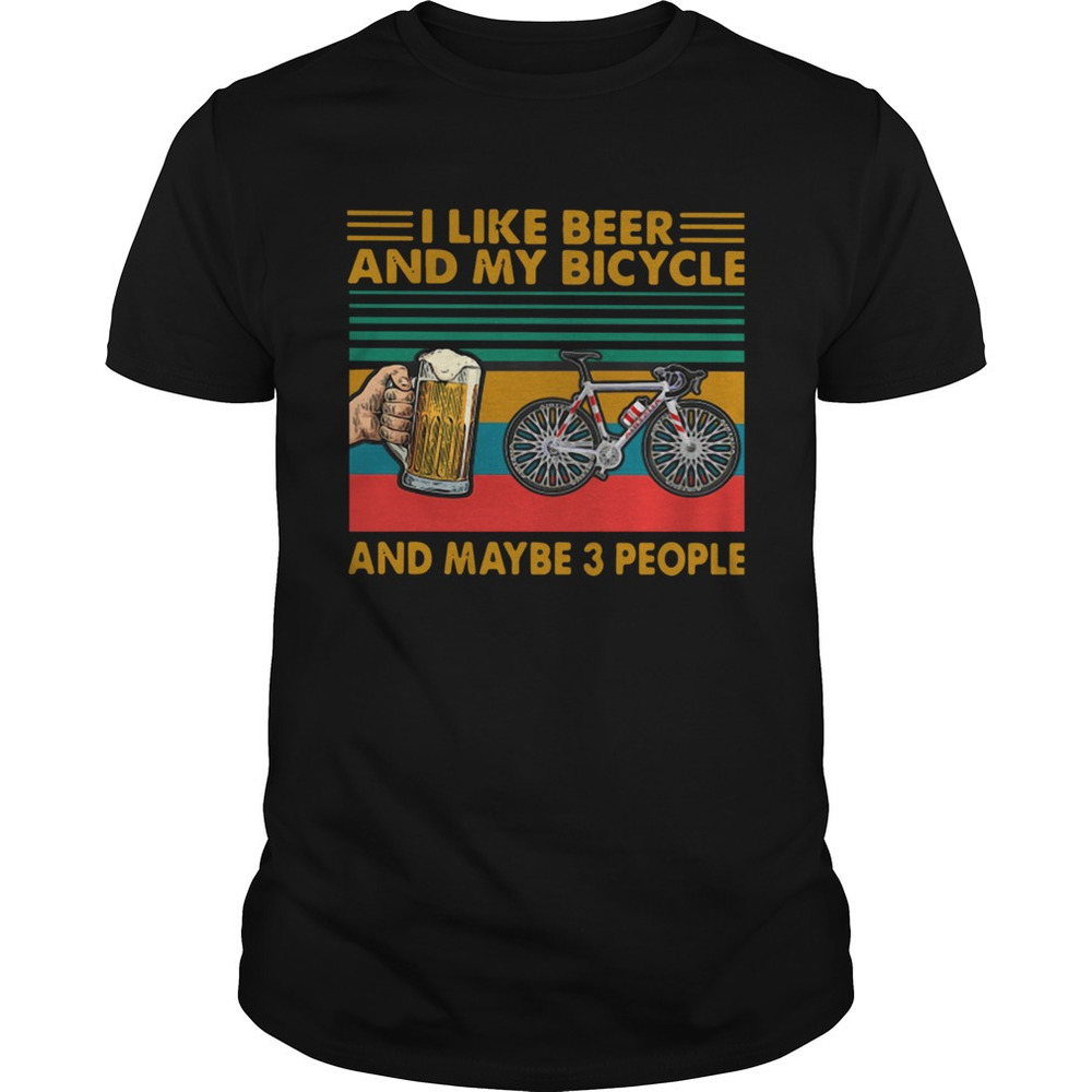 I Like Beer And Tennis And Maybe 3 People  Shirt